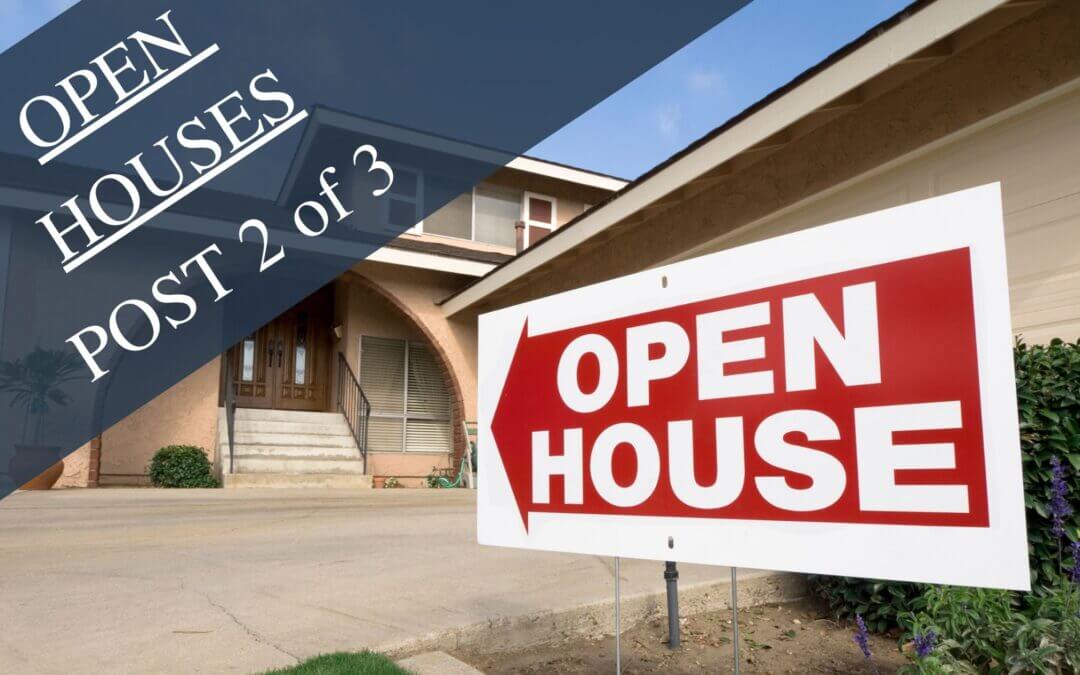 Open Houses: A Saga – Post #2