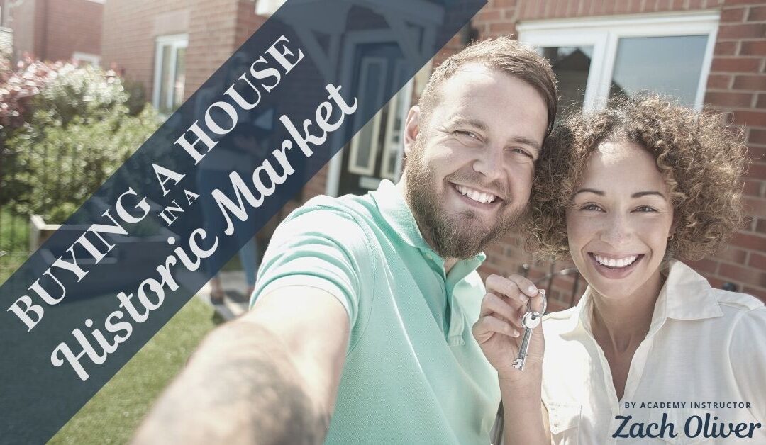 Buying a House in a Historic Market